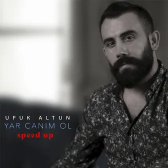 Yar Canım Ol (Speed Up) by Ufuk Altun