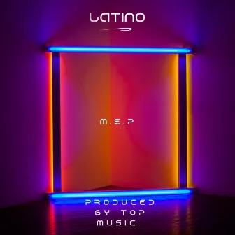 Latino by M.E.P