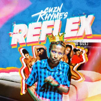 Reflex (King Size) by CUZN Rhymes