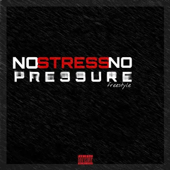 No Stress No Pressure (Freestyle) by TrizZzy Rhap