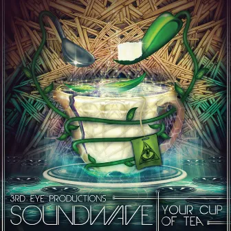 Your Cup Of Tea by Soundwave