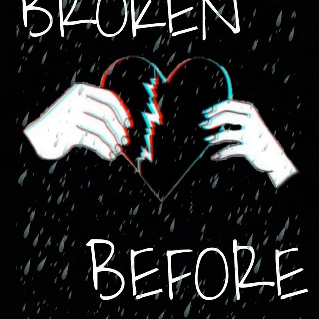 Broken Before