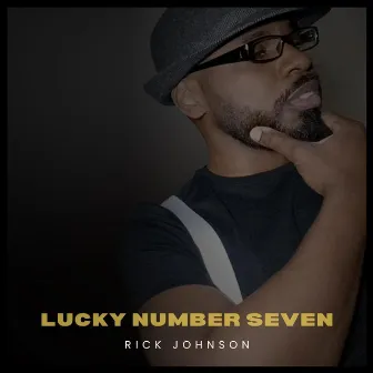 Lucky Number Seven by Rick Johnson