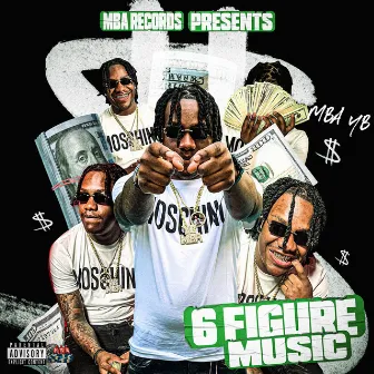 6 Figure Music by MBA YB