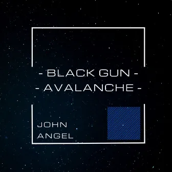 Black Gun Avalanche by John Angel