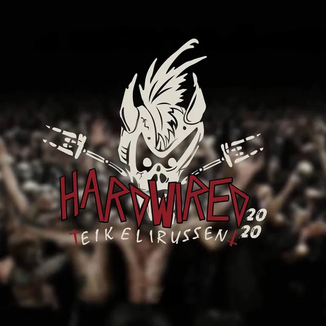 Hardwired - Eikelirussen 2020