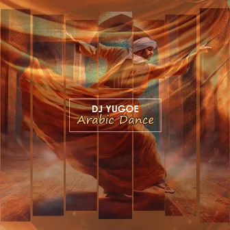 Arabic Dance by DJ Yugoe