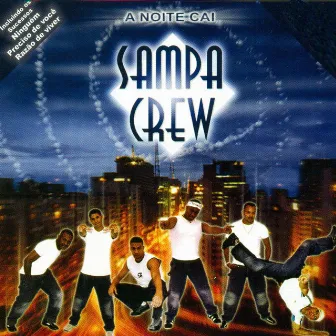 A Noite Cai by Sampa Crew