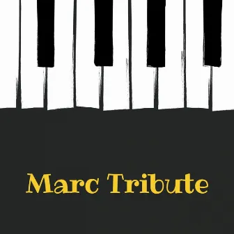 Marc Tribute (Piano Themes) by Big Shelter