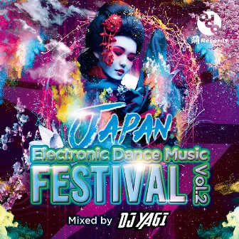 JAPAN Electronic Dance Music FESTIVAL Vo l.2 (Mixed by DJ YAGI) by DJ YAGI