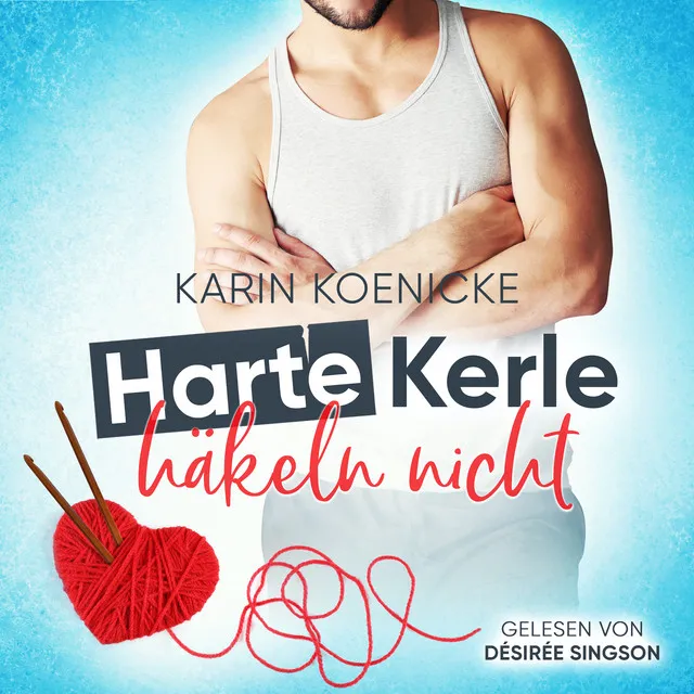 Kapitel 1 & Kapitel 2.1 - Harte Kerle häkeln nicht