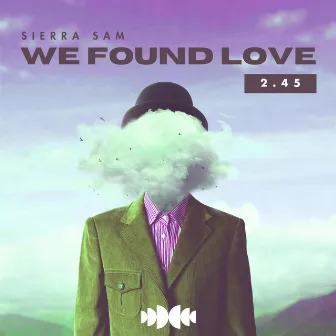 We Found Love by Sierra Sam