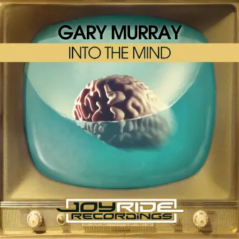 Into the Mind by Gary Murray