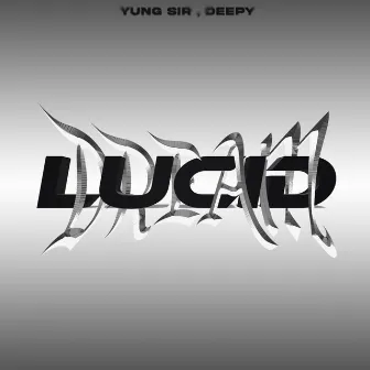 LUCID DREAM by Yung Sir