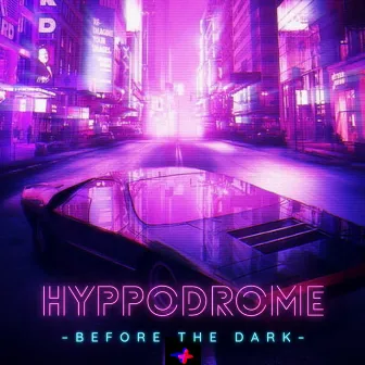 Before the Dark by Hyppodrome