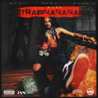 Trapnanana by Lil Dude