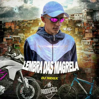 Lembra das Magrela by MC EC