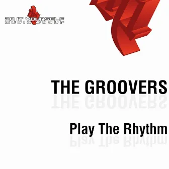 Play the Rhythm by The Groovers