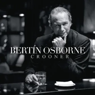 Crooner by Bertin Osborne