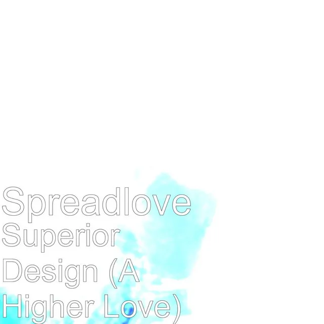 Superior Design (A Higher Love)