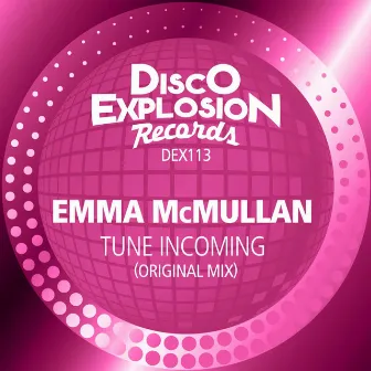 Tune Incoming by Emma McMullan