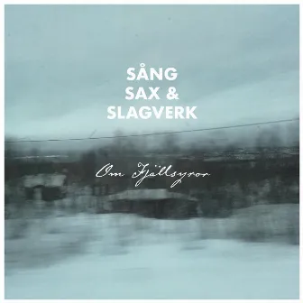 Om fjällsyror by Sång, Sax & Slagverk