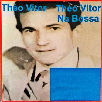 Théo Vitor na Bossa by Thèo Vitor