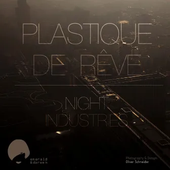 Night Industries by Plastique de Rêve