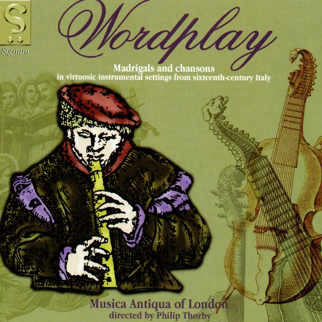 Word Play: Madrigals and Chansons in Virtuosic Instrumental Settings from 16th Century Italy