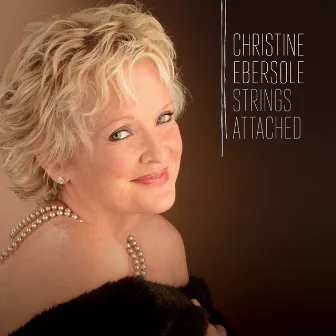 Strings Attached by Christine Ebersole