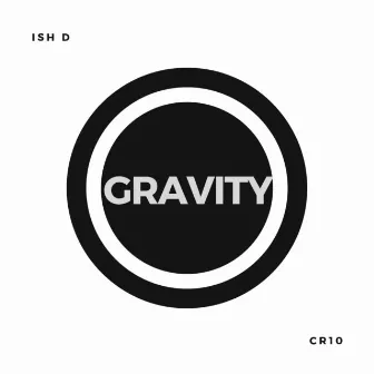 Gravity by Ish D