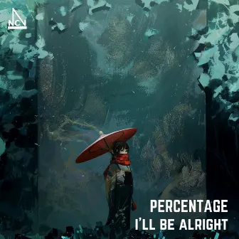 I'll Be Alright (Instrumental) by Percentage