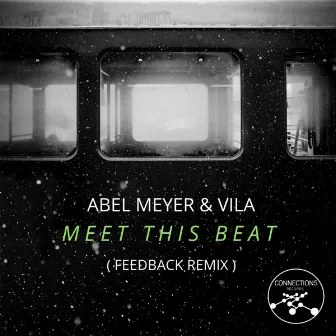 Meet This Beat (Feedback remix) by Vila