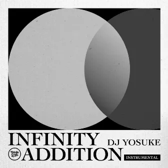 INFINITY ADDITION INSTRUMENTAL by DJ YOSUKE