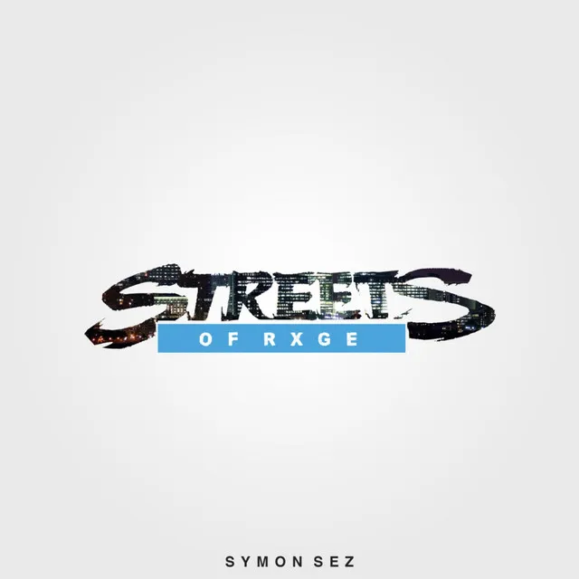 Streets Of Rxge (S.O.R)