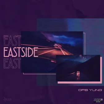 Eastside by OFB Yung