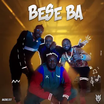 Bese Ba by Baz Bel Tet