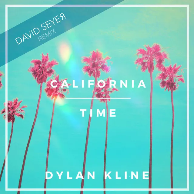 California Time - David Seyer Remix