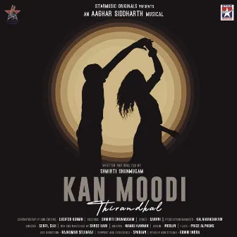 Kan Moodi Thirandhal by Aaghar Siddharth