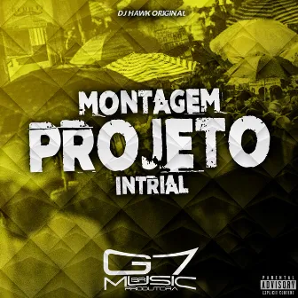 Montagem Projeto Intrial by Dj Hawk Original