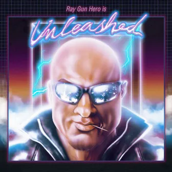 Unleashed by Ray Gun Hero