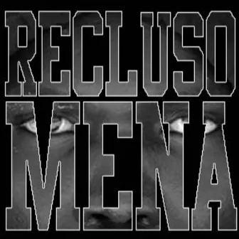 Mena by Recluso