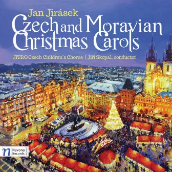 Jan Jirásek: Czech & Moravian Christmas Carols by Jiří Skopal