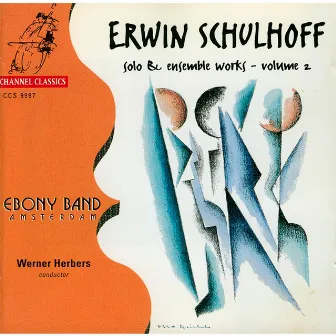 Schulhoff: Solo & Ensemble Works, Vol. 2 by Werner Herbers