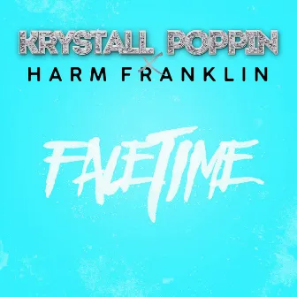 FaceTime by Krystall Poppin