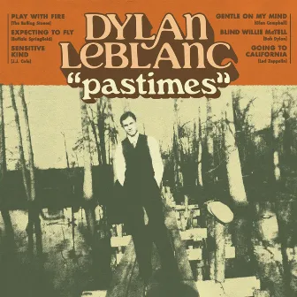 Pastimes by Dylan LeBlanc