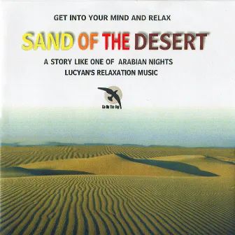 Sand of the Desert : A Story Like One of Arabian Nights by Lucyan