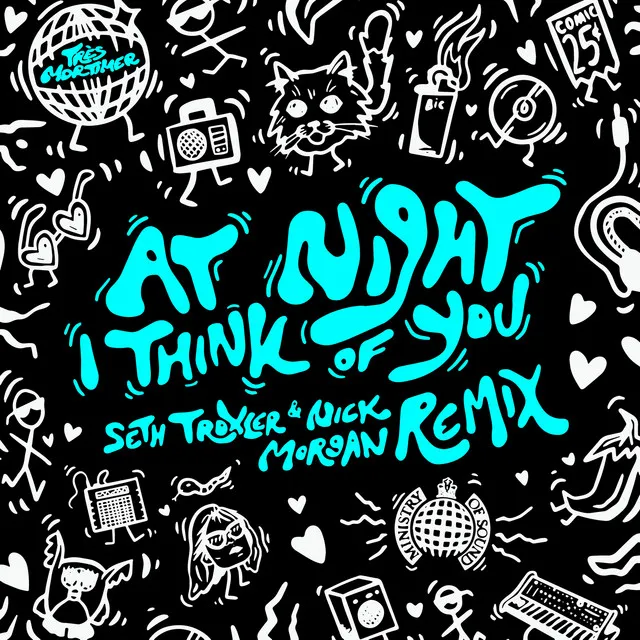 At Night I Think Of You (Seth Troxler & Nick Morgan Remix)