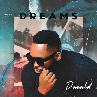 Dreams by Donald