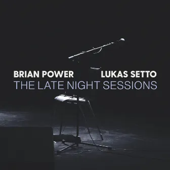 The Late Night Sessions by Lukas Setto